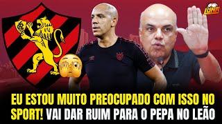 EU ESTOU MUITO PREOCUPADO COM ISSO NO SPORT! VAI DAR RUIM PARA O PEPA NO SPORT