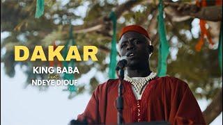 King Baba feat Ndeye Diouf - Dakar (Clip Officiel)