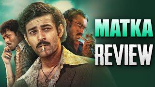 Matka Movie Review | Varun Tej | KarunaKumar | Telugu Movies | THYVIEW