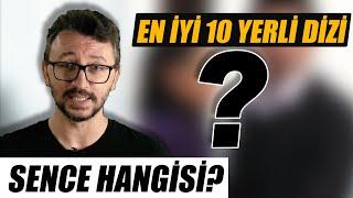 Siz Seçtiniz! GELMİŞ GEÇMİŞ EN İYİ 10 YERLİ DİZİ