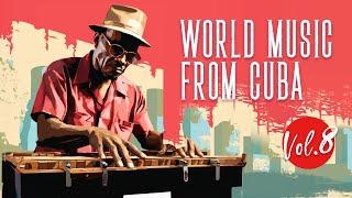 World Music From CUBA, Vol. 8 (Audio Cover)