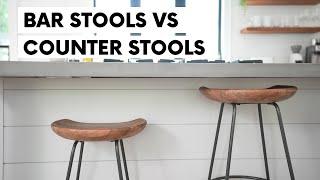 How to Choose the Right Stool - Bar vs Counter Stools