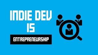 Is Indie Game Development Like Entrepreneurship?