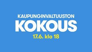 Vantaan kaupunginvaltuuston kokous 17.6.2024