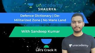 Defence Dictionary |  De-militarized Zone | No Man's Land | Unacademy Shaurya