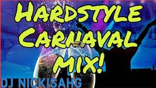 Hardstyle Carnaval Mix BY NickIsAhG ( Party Time )