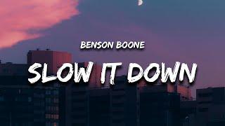 Benson Boone - Slow It Down (Lyrics)