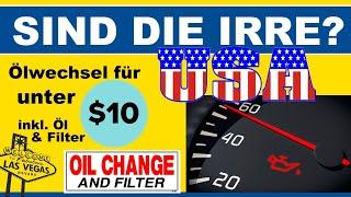 ÖLWECHSEL für unter $10 inkl. Oil & Filter in den USA - Las Vegas