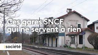 Ces gares SNCF qui ne servent à rien