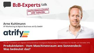 B2B-Experts talk #034: Produktdaten müssen vom "Maschinenraum ans Sonnendeck" (4/4)