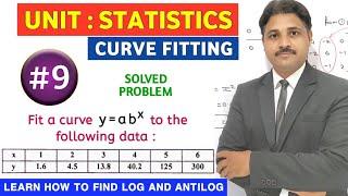 FITTING OF CURVE IN STATISTICS (LECTURE 9)