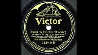 Paul Whiteman & His Orchestra "Three O'Clock In The Morning" & "Oriental"