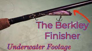 The Berkley Finisher; Underwater Footage