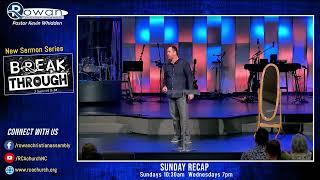 Sunday Recap Breakthrough - First Steps - Pastor Kevin Whidden