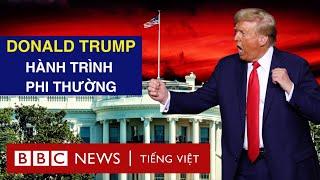 CHÂN DUNG ÔNG TRUMP: HAI LẦN ĐẮC CỬ TỔNG THỐNG MỸ