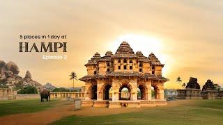 Exploring Hampi in a Day: 5 Amazing Places That Will Wow You | Episode 2