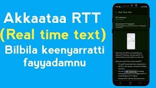 Akkaataa RTT(real time tex) bilbila kennyarratti guuttachuun itti fayyadamnu fi faayidaa isaa