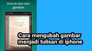 Cara mengubah gambar menjadi tulisan di iphone