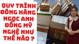 Quy trình đóng hàng của Ngọc Anh Đồng Mỹ Nghệ như thế nào | Ngọc Anh Đồng Mỹ Nghệ Đồng