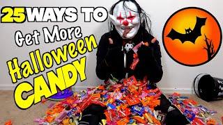 25 Ways To Get More Halloween Candy When Trick or Treating