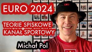 Michał Pol (Kanał Sportowy) – EURO 2024: przewidywania i anegdoty | Wywiadowcy #78