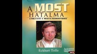 Eckhart Tolle hangoskönyv - A most hatalma - 3. fejezet