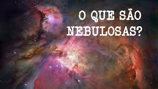 Astrolab | O que são nebulosas?