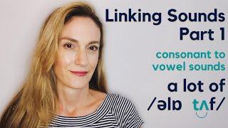 Linking Sounds Part 1 | Consonant to Vowel | Speak Fluently