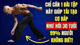CÁC CÔ BÁC, CHỈ 1 THÓI QUEN MỖI NGÀY GIÚP PHỤC HỒI SỨC MẠNH CƠ BẮP NHƯ HỒI 30 TUỔI!