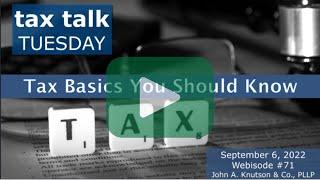 Tax Talk Tuesday: Tax Basics You Should Know