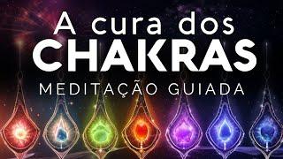 MEDITAÇÃO GUIADA – CURE SEUS CHAKRAS (Profunda limpeza energética)