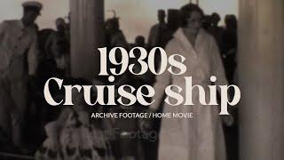 Archive footage of cruise ship vacation | 1930s home movie film