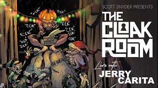 Scott Snyder Presents The Cloak Room - Live with Jerry Carita