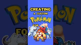 (Episode 12) Creating Custom Pokémon FOR YOU!