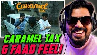 CARAMEL TAX By Dizlaw x bhaktaaa‬ x Calm ‪Reaction | AFAIK