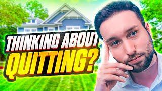 DO THIS When You Feel Like Quitting Real Estate