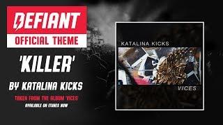 Defiant Wrestling Official Theme 'Killer' By Katalina Kicks