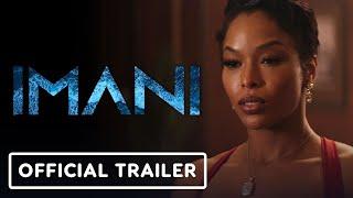 Imani - Official Trailer (2023) Brittany Hall, Demetrius Shipp Jr