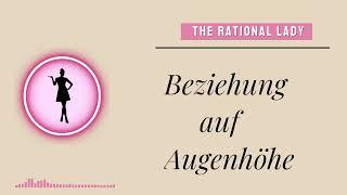 Was bedeutet eine "Beziehung auf Augenhöhe"? (Beziehungsdynamik)