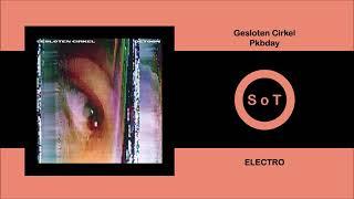 Gesloten Cirkel - Pkbday (Original Mix) [Electro] [Turbo Recordings]