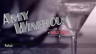 Amy Winehouse (cover )  - Rehab by Shelly Simon