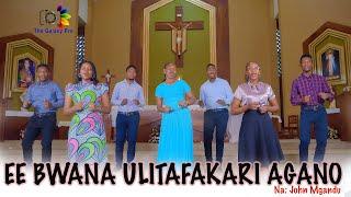 EE BWANA ULITAFAKARI AGANO II JOHN MGANDU II OFFICIAL VIDEO HD        II The Galaxy pro