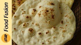 Homemade Naan Recipe By Food Fusion