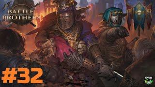Battle Brothers, Flesh and Faith DLC. Oathtakers Lets play EP32