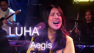 LUHA-BY AEGIS I AILA SANTOS & R2K BAND COVER