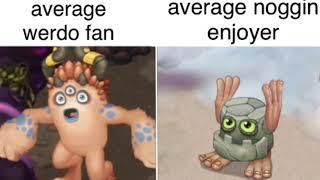 Average Werdo Fan Vs. Average Noggin Enjoyer