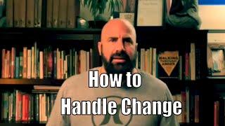 How to handle change