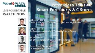 PetrolPlaza Talks #6: Smart Forecourts & C-Stores