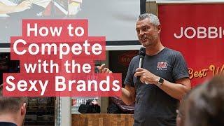 How to Compete with the Sexy Brands | Jobbio Masterclass