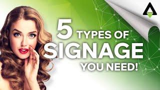 The 5 Types Of Signage Every Business Needs!